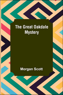 The Great Oakdale Mystery