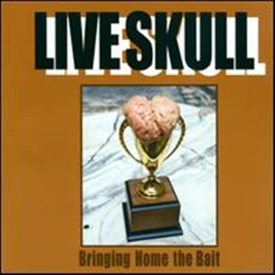 Live Skull - Bringing Home The Bait (Bonus Tracks)