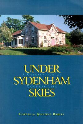 Under Sydenham Skies: A Celebration of Country Life