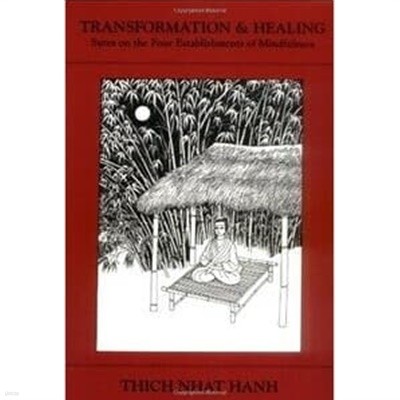 Transformation and Healing Sutra on the Four Establishments of Mindfulness