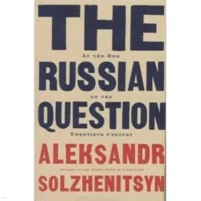 The Russian Question at the End of the Twentieth Century