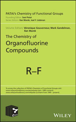 The Chemistry of Organofluorine Compounds