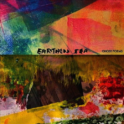 Earthen Sea — Ghost Poems 앨범 커버