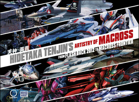A Hidetaka Tenjin's Artistry of Macross: From Flash Back 2012 to Macross Frontier