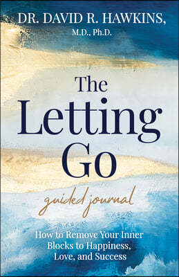 The Letting Go Guided Journal