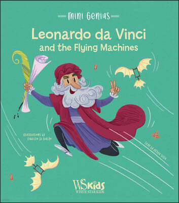 Leonardo da Vinci and the Flying Machines