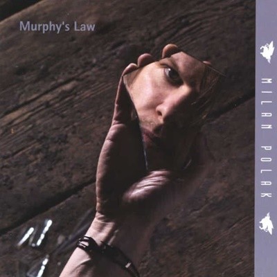 MILAN POLAK - MURPHYS LAW