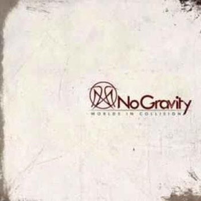 NO GRAVITY - WORLDS IN COLLISSION