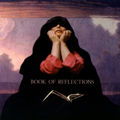 BOOK OF REFLECTIONS - BOOK OF REFLECTIONS