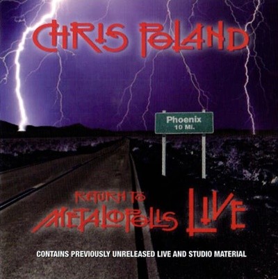 CHRIS POLAND - RETURN TO METALOPOLIS LIVE