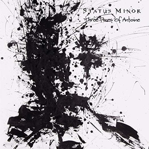 STATUS MINOR - Three Faces of Antione