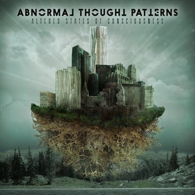 Abnormal Thought Patterns - Altered States Of Consciou