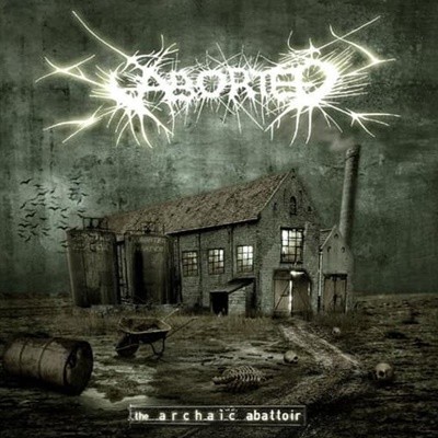 ABORTED - The Archaic Abattoir