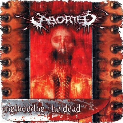 ABORTED - Engineering The Dead