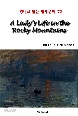 A Lady's Life in the Rocky Mountains - 영어로 읽는 세계문학 72