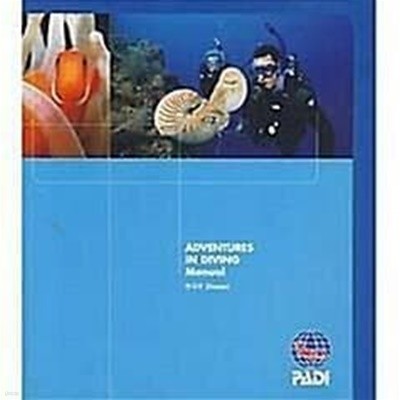 ADVENTURES IN DIVING MANUAL 어드밴쳐스 인 다이빙 매뉴얼 /(한국어/하단참조)