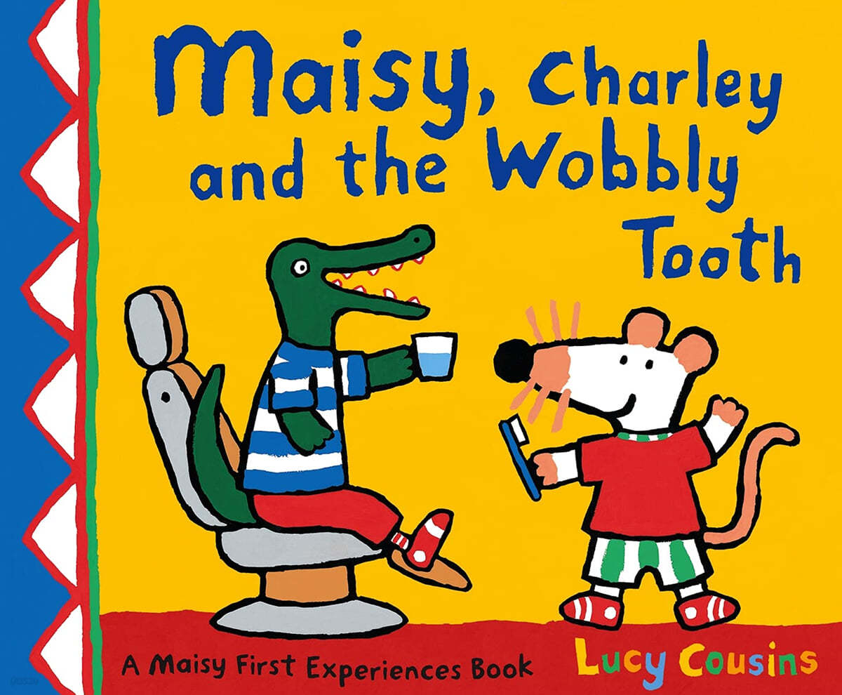 Maisy, charley and the Wobbly Tooth
