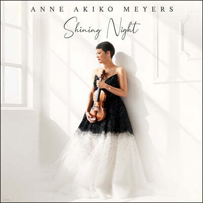 Anne Akiko Meyers ȳ Ű ̾ ̿ø ǰ  (Shining Night)