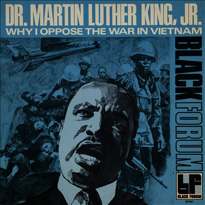 Martin Luther Jr King — Why I Oppose The War In Vietnam 앨범 커버