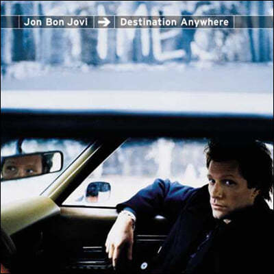 Jon Bon Jovi (  ) - Destination Anywhere 