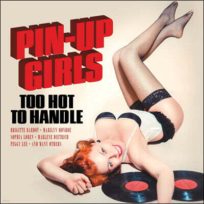 Various Artists — 핀업 걸 음악 모음집 1 (Pin-Up Girls Vol. 1 - Too Hot To Handle) 앨범 커버