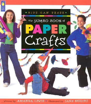 The Jumbo Book of Paper Crafts