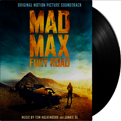 Tom Holkenborg,Junkie XL — Mad Max: Fury Road (매드 맥스: 분노의 도로) (Soundtrack) 앨범 커버