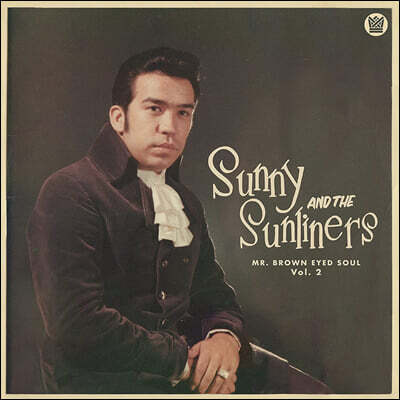 Sunny & The Sunliners — Mr. Brown Eyed Soul Vol. 2 앨범 커버