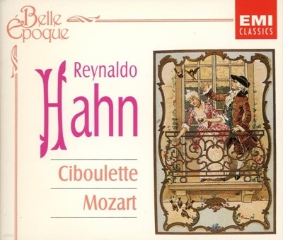 Mozart : Ciboulette - 레이날도 안 (Reynaldo Hahn) / 보노 (Paul Bonneau) (2cd)(유럽발매)