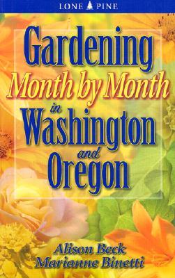 Gardening Month by Month in Washington & Oregon