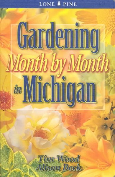 Gardening Month by Month in Michigan