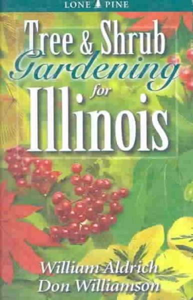 Tree & Shrub Gardening for Illinois