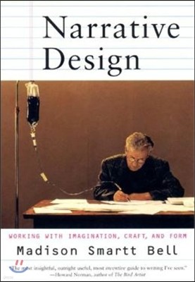Narrative Design: Working with Imagination, Craft, and Form
