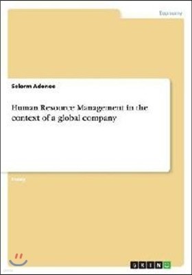 Human Resource Management in the Context of a Global Company