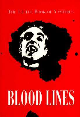 Bloodlines: The Little Book of Vampires