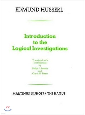 Introduction to the Logical Investigations: A Draft of a Preface to the Logical Investigations (1913)