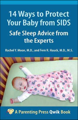 14 Ways to Protect Your Baby from Sids: Safe Sleep Advice from the Experts