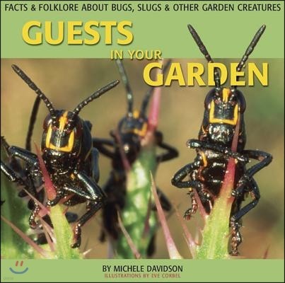 Guests in Your Garden