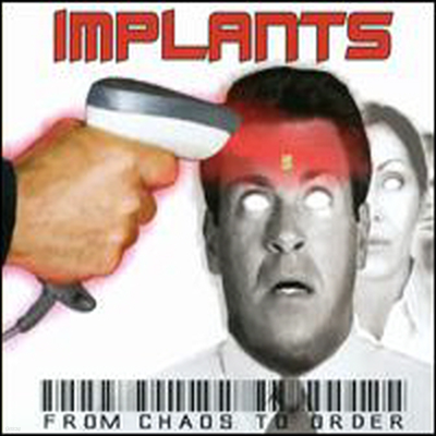 Implants - From Chaos To Order (CD)