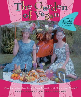 The Garden of Vegan: How It All Vegan Again!