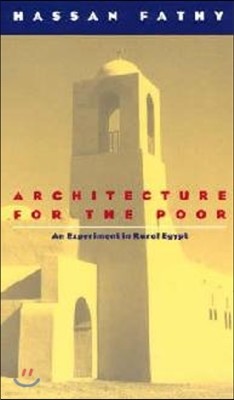 Architecture for the Poor: An Experiment in Rural Egypt