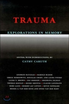 Trauma Explorations in Memory