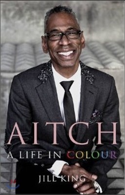 The Aitch: A Life in Colour