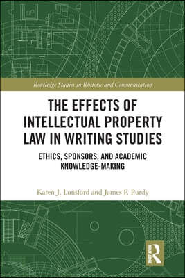 Effects of Intellectual Property Law in Writing Studies