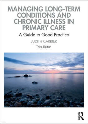 Managing Long-term Conditions and Chronic Illness in Primary Care