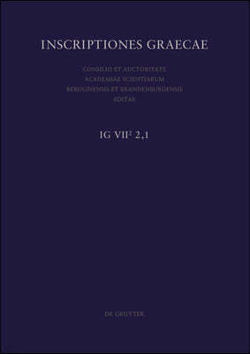 Oropus Et Ager Oropius: Fasc. 1: Decreta, Tituli Sacri, Catalogi, Dedicationes, Tituli Artificum, Tituli Honorarii