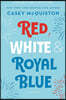 Red, White & Royal Blue: Collector's Edition (̱)