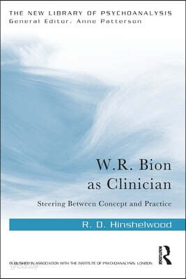 W.R. Bion as Clinician