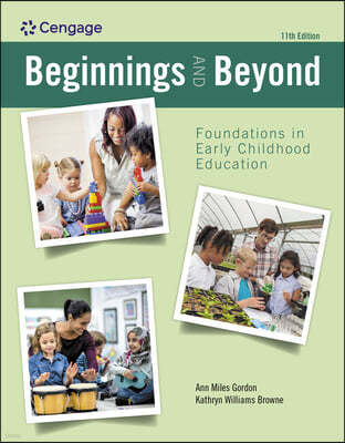Beginnings and Beyond: Foundations in Early Childhood Education