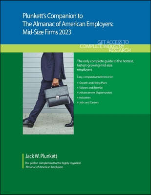 Plunkett's Companion to The Almanac of American Employers 2023